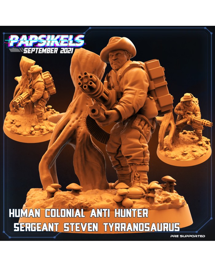 Human Colonial Anti Hunter - Sergeant Steven Tyrranosaurus|Papsikels Miniatures