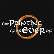The Printing Goes Ever On